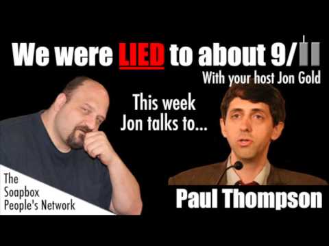 We Were Lied To About 9/11 - Episode 31 - Paul Thompson - Part 4
