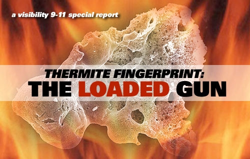 Image for Visibility 911 show: Thermite Fingerprint - The Loaded Gun